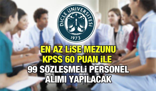 KPSS 60 puan ile Dicle Üniversitesi sözleşmeli personel alım ilanı! Son başvuru yarın!