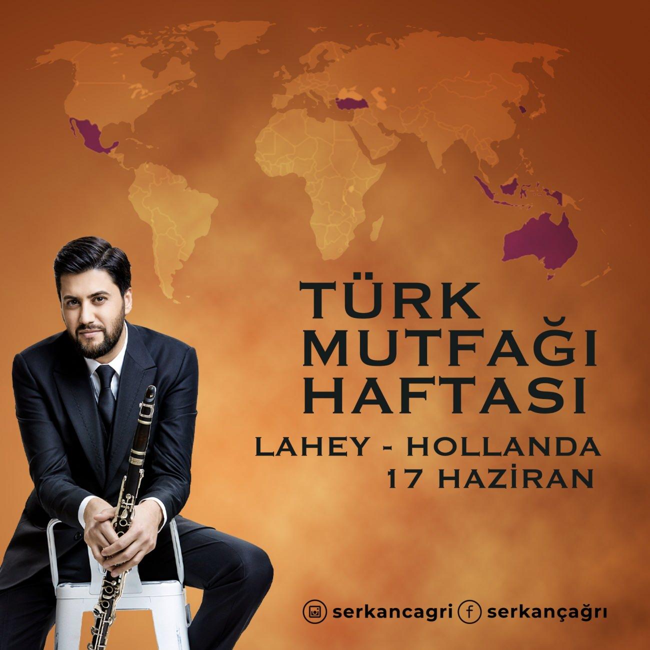 Serkan Çağrı Türk Mutfağı Haftasında Laheyde konser verecek