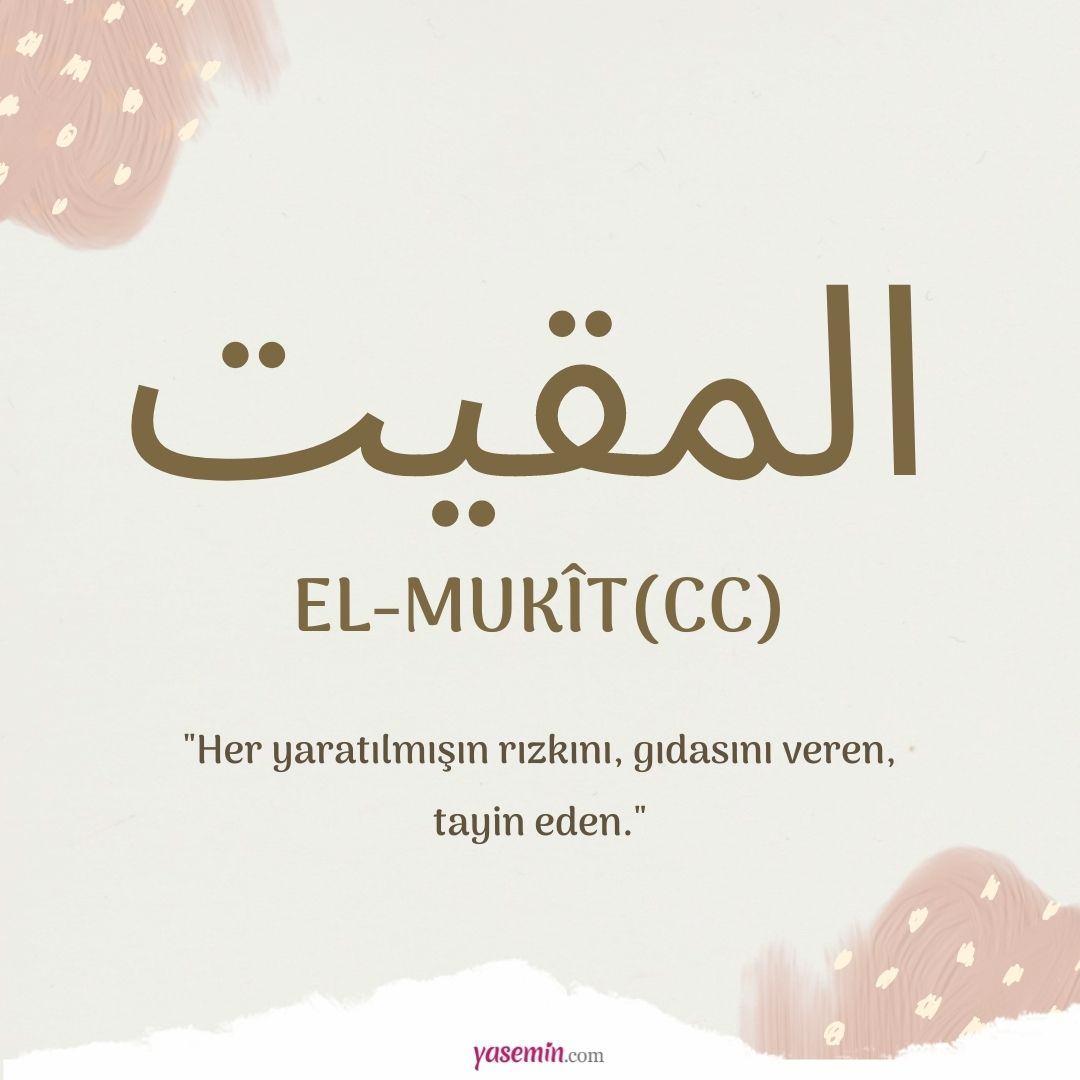 El-Mukit (cc) ne demek?