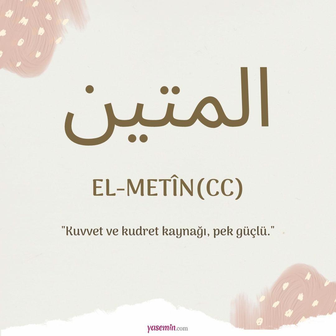 El-Metin (cc) ne demek?