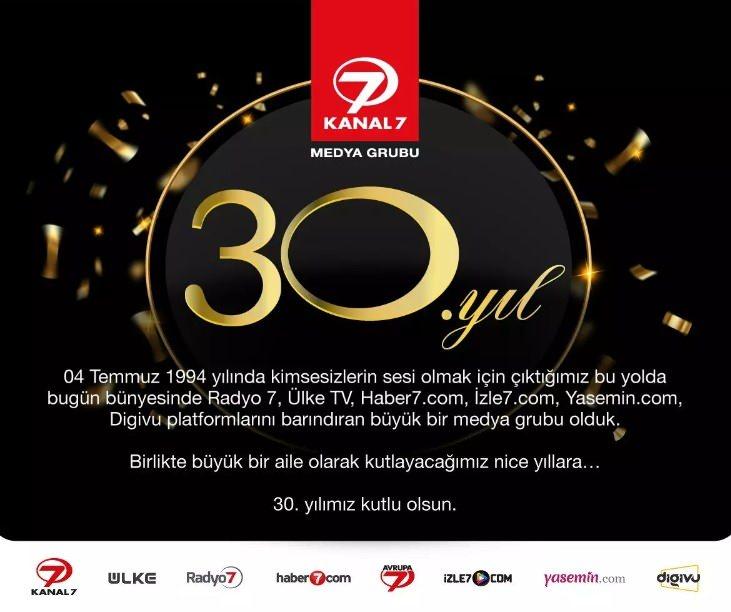 Kanal 7 Medya Grubu 30'uncu yılını kutluyor!