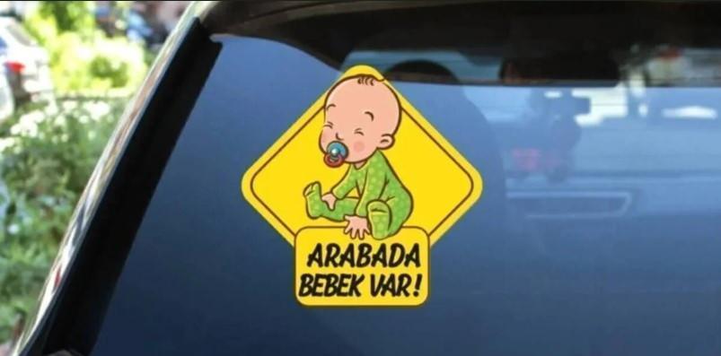 Arabada bebek var tabelası