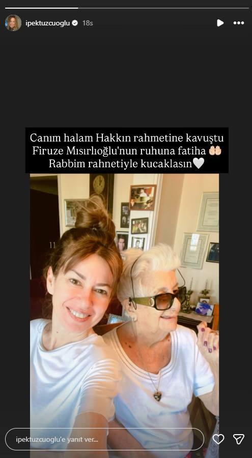 İpek Tuzcuoğlu halasını kaybettiğini duyurdu