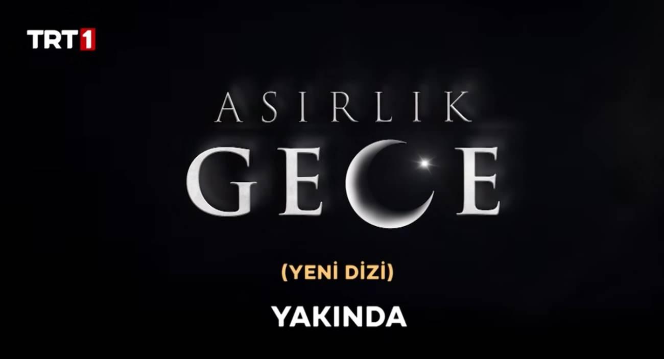 Asırlık Gece dizisi