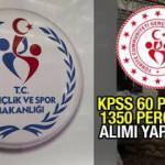 KPSS 60 puan ile Gençlik ve Spor Bakanlığı 1350 personel alım ilanı? Başvurular ne zaman başlıyor?