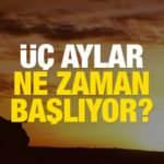 Üç aylar ne zaman başlıyor? 2022 Receb, Şaban ve Ramazan ayı takvimi...
