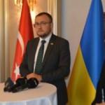 Ukrayna'nın Ankara Büyükelçisi Bodnar : Hazırız