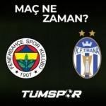 Fenerbahçe Tirana maçı ne zaman, saat kaçta ve hangi kanalda?