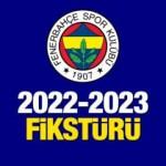 Fenerbahçe Süper Lig 2022-2023 Sezonu Fikstürü