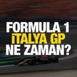 Formula 1 İtalya GP ne zaman, saat kaçta ve hangi kanalda?