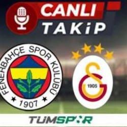 Fenerbahçe Galatasaray CANLI TAKİP! Fenerbahçe - Galatasaray ilk 11