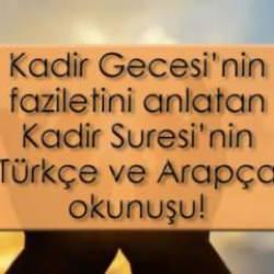 Kadir Gecesi'nin faziletini simgeleyen Kadir Suresi'nin Türkçe ve Arapça okunuşu!