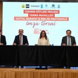 “Yarının Köyleri Projesi” Protokolü imza töreni düzenlendi