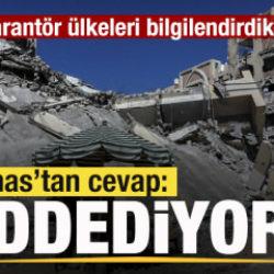 Hamas'tan son dakika açıklaması: ABD'ye cevap: Reddediyoruz