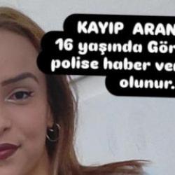 16 yaşındaki Bennur’dan 2 gündür haber alınamıyor