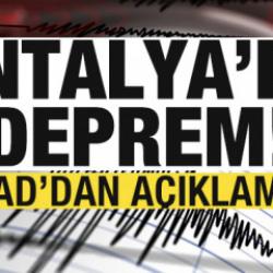 Antalya'da peş peşe depremler! AFAD'dan son dakika açıklaması