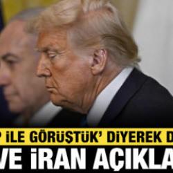 Netanyahu'dan İran ve ABD açıklaması: 'Trump ile görüştük' diyerek duyurdu!