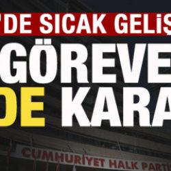 CHP'de sıcak gelişme! Göreve iade kararı