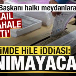 Seçim krizi büyüyor! İsrail müdahalesi iddiası! Devlet başkanı halkı meydanlara çağırdı