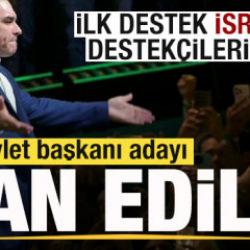 Devlet başkanı adayı ilan edildi! İlk destek İsrail ve destekçilerinden geldi