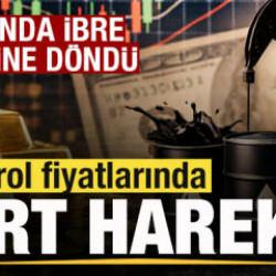 Piyasalarda son dakika! Petrol fiyatları fırladı! Altında ibre tersine döndü!