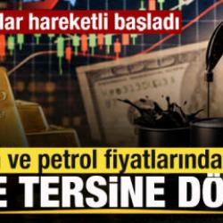 Piyasalarda son dakika! Petrol ve altın fiyatlarında son durum! İbre tersine döndü!