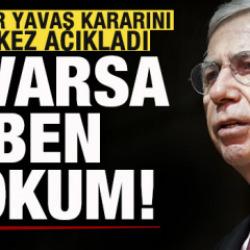 Merakla bekleniyordu! Mansur Yavaş kararını ilk kez açıkladı: O varsa ben yokum