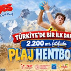 Deniz yok ama plaj hentbolu var! Türkiye’de bir ilk Erciyes’te