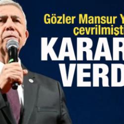 Gözler Mansur Yavaş'a çevrilmişti! Merakla beklenen kararını verdi