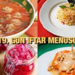 İftar men&uuml;leri 2023: 19. G&uuml;n iftar men&uuml;s&uuml;