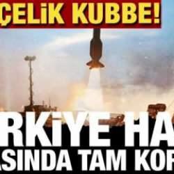 Çelik Kubbe ilk kez görüntülendi! Hava sahamızda kuş uçurtmayacak