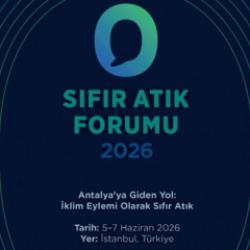 183 &uuml;lke, 120 bakan, 7 bin katılımcı ile sıfır atık forumu başlıyor