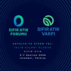 İstanbul'daki Sıfır Atık Forumu 183 &uuml;lkeden temsilciyi ağırlayacak