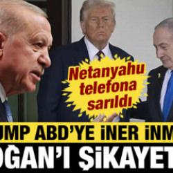 Trump ABD'ye iner inmez... Netanyahu telefona sarıldı, Erdoğan'ı şikayet etti!