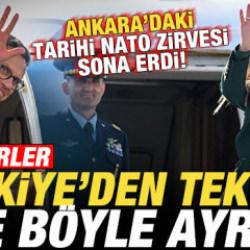 T&uuml;rkiye'deki tarihi NATO zirvesi sona erdi! Liderler Ankara'dan işte b&ouml;yle ayrıldı