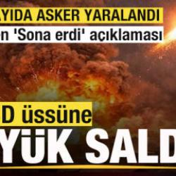 ABD &uuml;ss&uuml;ne b&uuml;y&uuml;k saldırı! &Ccedil;ok sayıda asker yaralandı! ABD'den 'Sona erdi' a&ccedil;ıklaması