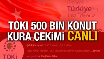 TOKİ 500 bin konut kura &ccedil;ekimi canlı: TOKİ kura takvimi! İstanbul, Ankara ve İzmir'de kura &ccedil;ekimi ne zaman?
