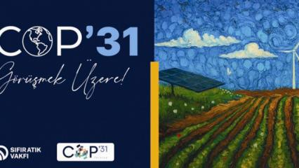 T&uuml;rkiye, iklim diplomasisinde k&uuml;resel liderliğe y&uuml;r&uuml;yor!