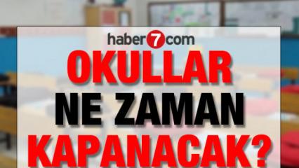 Okullar ne zaman kapanacak, ka&ccedil; g&uuml;n kaldı? MEB okulların tatil tarihleri