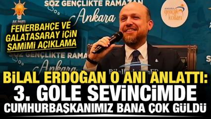 Bilal Erdoğan o anı anlattı: &ldquo;3. gole sevincimde cumhurbaşkanımız bana &ccedil;ok g&uuml;ld&uuml;&rdquo;