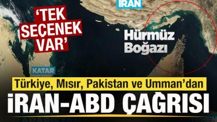 T&uuml;rkiye, Mısır, Pakistan ve Umman'dan İran-ABD savaşı &ccedil;ağrısı: Tek se&ccedil;enek var