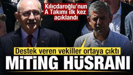 Kılı&ccedil;daroğlu'nun A Takımı ortaya &ccedil;ıktı! &Ouml;zg&uuml;r &Ouml;zel'de h&uuml;sran! Mitinge katılan vekiller