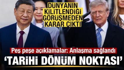 D&uuml;nyanın kilitlendiği g&ouml;r&uuml;şmede karar! &Ccedil;in ve ABD'den peş peşe a&ccedil;ıklama! Anlaşma duyuruldu