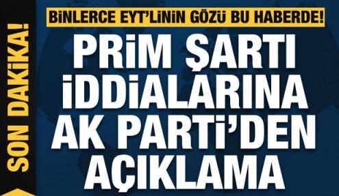 'EYT'de kademeli prim şartı' iddialarına AK Parti'den açıklama