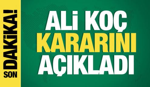 Fenerbahçe'de sıcak saatler! Ali Koç adaylık kararını açıkladı