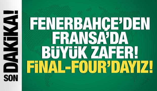 Fenerbahçe'den Fransa'da büyük zafer!
