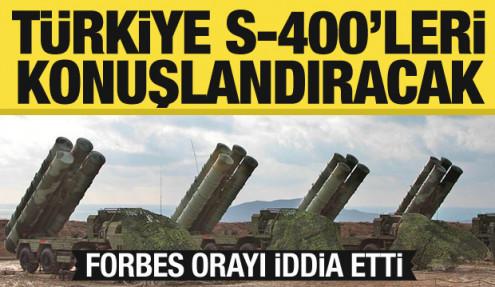 Forbes'ten iddia: Türkiye S-400'leri oraya konuşlandıracak - Gazete manşetleri