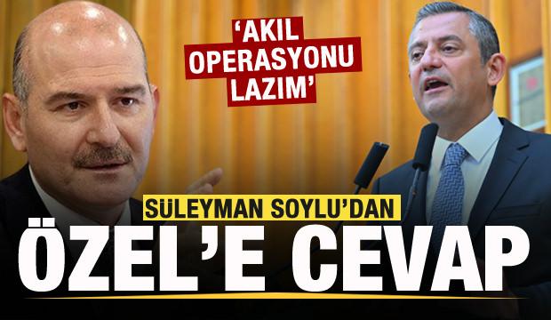 Süleyman Soylu'dan Özgür Özel'e cevap!