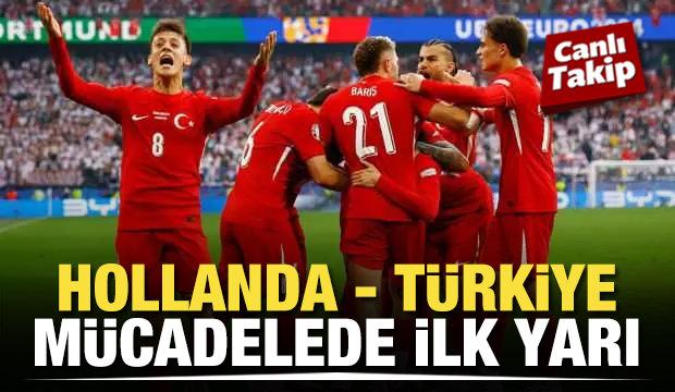Hollanda - Türkiye! CANLI