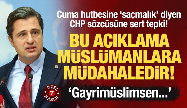 CHP sözcüsü Yücel'e sert tepki: Bu açıklama, Müslümanlara müdahaledir!